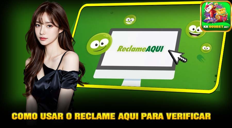 Como Usar o Reclame Aqui para Verificar Casas de Apostas